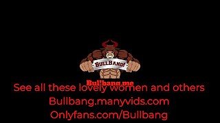 BullBangGang Compilation