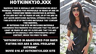 Hotkinkyjo in abandoned PGR barn fisting her ass & anal prolapse extreme