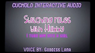 AUDIO ONLY - Cuckold interactive audio I turn him into a girl