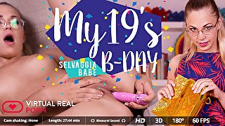 Selvaggia Babe in My 19's B-Day - VirtualRealPorn