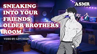 Sneaking Into Your BFF's Older Brothers Room [ASMR] [ROLEPLAY]