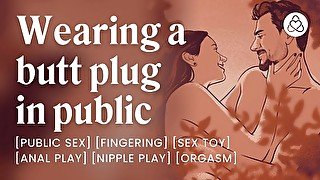 I need you to fuck me right here, right now [butt plug] [public sex] [erotic audio stories]