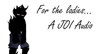 For the Ladies... - A JOI Audio