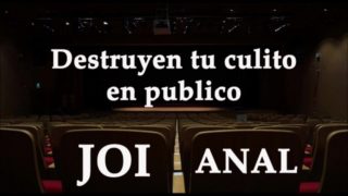 Destruyen tu culo en publico. JOI anal en español.