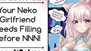 Your Neko Girlfriend Needs Filling Before NNN!