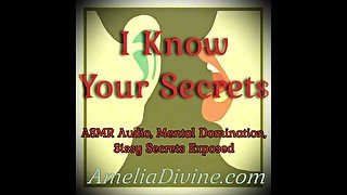 I Know Your Secrets  ASMR Audio, Mental Domination, Sissy Secrets Exposed