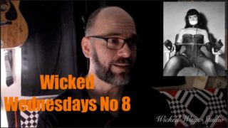 Wicked Wednesdays No 8 "How did you get into Kink?"