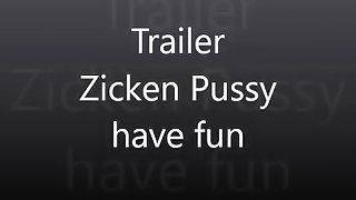 Zicken Pussyhhave fun