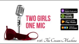 #26- The Cream Machine ft Ryan Creamer (Two Girls One Mic: The Porncast)