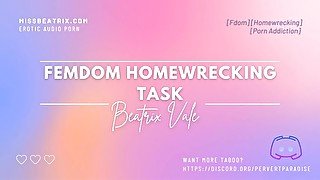 Femdom Homewrecking Task [Erotic Audio for Men] [Porn Addiction Encouragement]