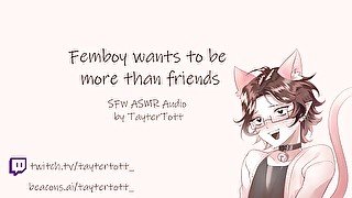 Femboy wants to be more than friends  SFW ASMR