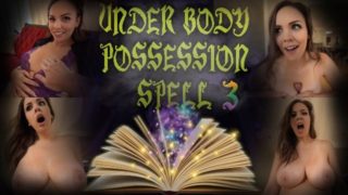 UNDER BODY POSSESSION SPELL 3 - PREVIEW - ImMeganLive