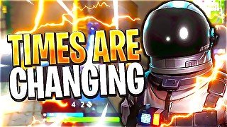 ''Times Are Changing'' - A Fortnite Montage