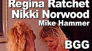 Nikki Norwood & Regina Ratchet & Mike Hammer BGG, lesbo, lick, suck