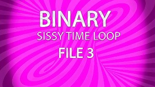 AUDIO ONLY - Binary sissy time loop file 3