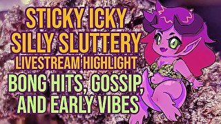 Bong Hits, Gossip, and Vibes - DirtyBits Stream Highlight - Lewd ASMR