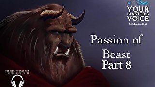 Part 8 Passion of Beast - ASMR British Male - Fan Fiction - Erotic Story