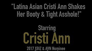 Latina Asian Cristi Ann Shakes Her Booty &amp; Tight Asshole!