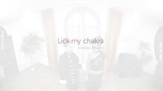 VirtualRealPorn - Lick my chakra