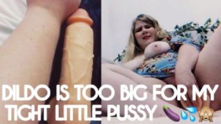 Blonde BBW Teen Too Big Dildo Fuck - effygracecams - blonde PAWG teen