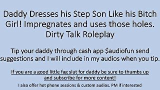 Daddy Puts His Boy in Panties. Impregnates. Dirty Talk. Roleplay