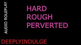 HARDCORE ROUGH FUCKING (audioroleplay) sensual deep BUT FUCKING HARD slow soft and dirty