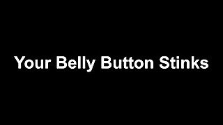 stinky belly button