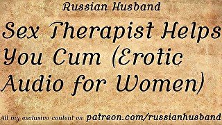 Sex Therapist Helps You Cum (Erotic Audio for Women)