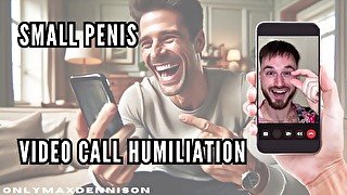 Small penis video call humilation