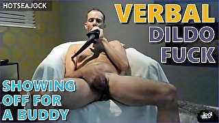 Verbal Dildo Fuck - Showing Off for a Down-Low Buddy