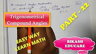 Compound Angles Math Slove By Bikash Educare Episode 22