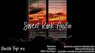 Ramble Fap #3 - Sweet Kink Audio