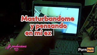 Pienso en mi ex novia y me masturbo ( mirando el mejor porno) en mi lapto.