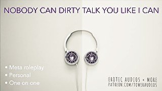 NOVODY CAN DIRTYTALK U LIKE I CAN [Audio role-play for women] [M4F]