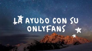 RELATO EROTICO EN ESPANOL - LA AYUDO CON SU ONLYFANS (VOZ DE HOMBRE)