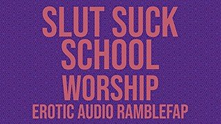 Slut Suck School - Worship - ASMR Erotic Roleplay