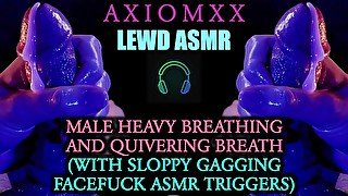 (LEWD ASMR) Heavy Breathing & Quivering Breath (With Sloppy Gagging Facefuck ASMR Triggers) - JOI