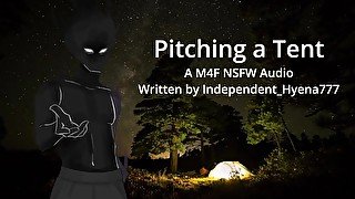 Pitching a Tent - A M4F NSFW Audio Written by Independent_Hyena777