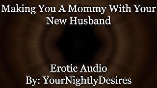 Your Husband Wants To Impregnate You [69] [Cowgirl] [Love Bombs] (Erotic Audio for Women)