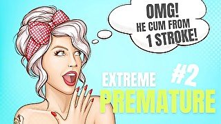 Extreme Premature Ejaculation #2 - Loser can't even hold 1 stroke, ruined orgasm