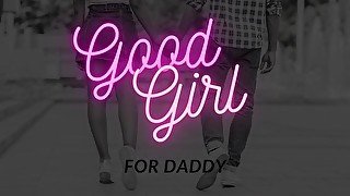 Good Girl for Daddy Audio Series pt. 1