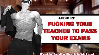 Fucking Your Teacher To Pass Your Exams [EROTIC AUDIO] [ASMR]