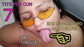 Tits for cum 7 Dry tongue