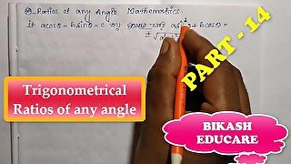 Trigonometrical Ratios of any angle Math Slove By Bikash Educare Episode 14