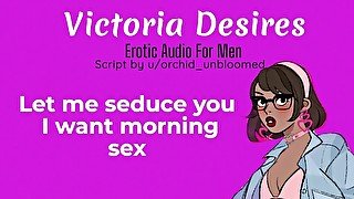 Let me seduce you I want morning sex  Erotic audio for men