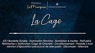 La Cage [Audio Porn French JOI Cage Sissy SPH FemDom Anal Aftercare]