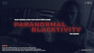 Paranormal Blacktivity