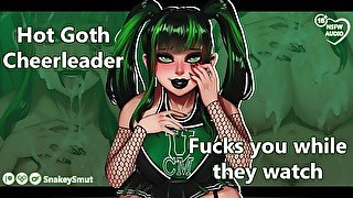 Hot Goth Cheerleader Fucks You While They Watch [Audio Porn] [Fuck My Holes] [Squad Cameos]