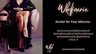 Stroke for Your Mistress