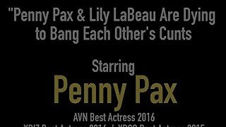 Penny Pax &amp; Lily LaBeau Are Dying to Bang Each Other's Cunts